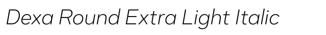 Dexa Round Extra Light Italic